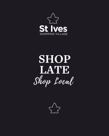 Late Night Shopping Returns to St Ives Shopping Village!