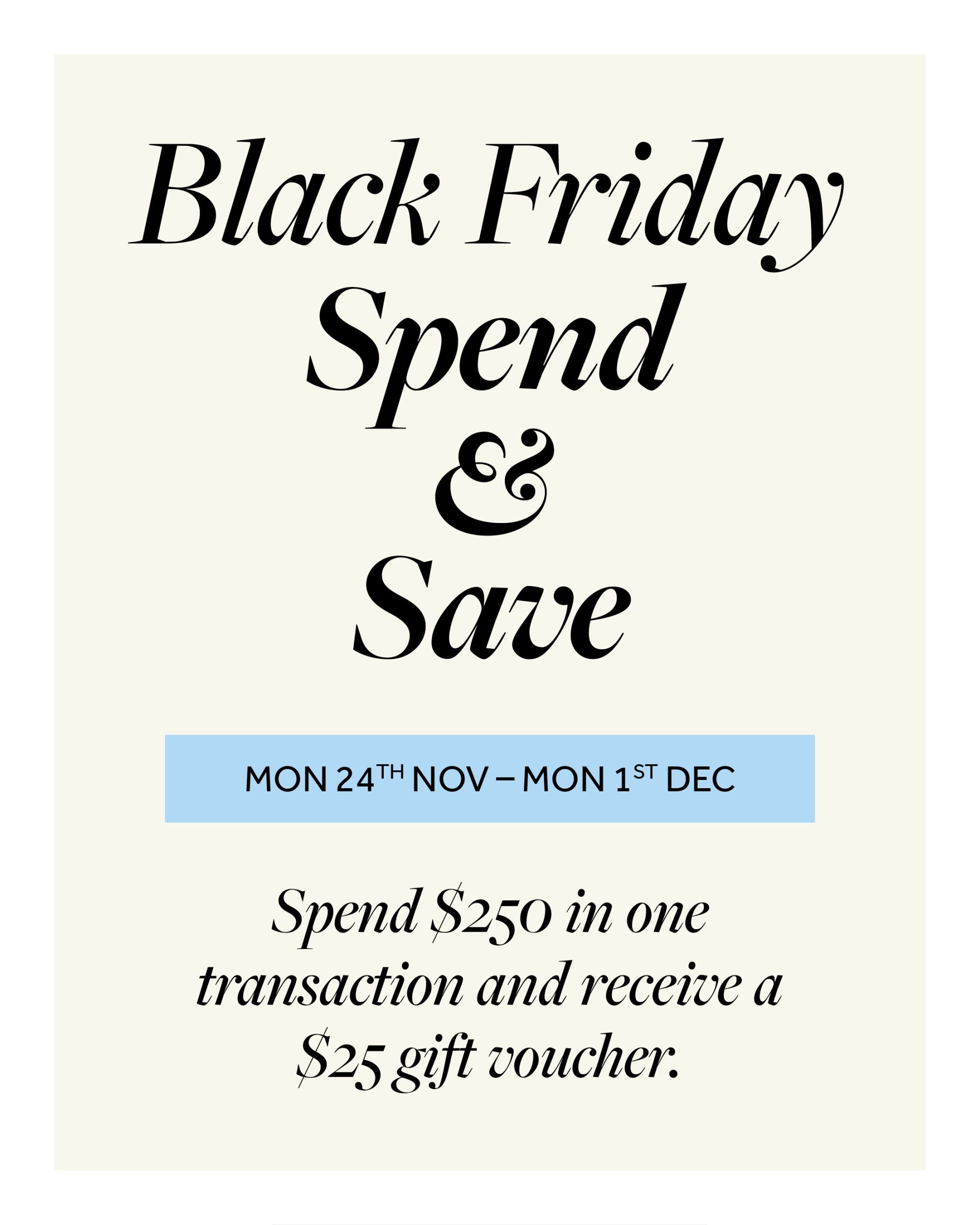 Black Friday Spend & Save