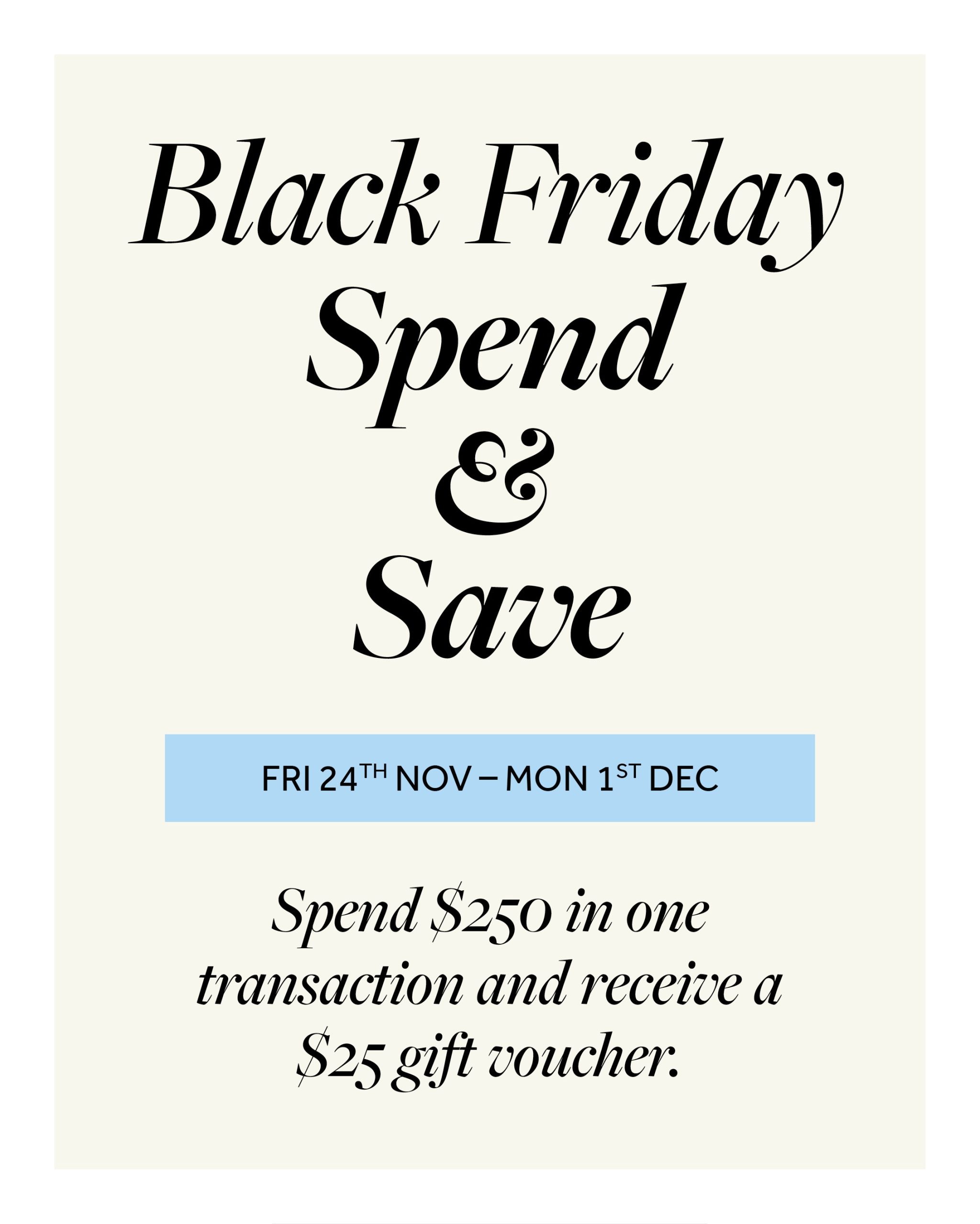 Black Friday Spend & Save