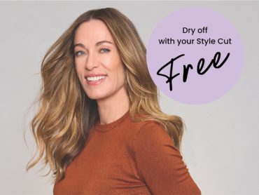FREE Dry Off With Your Style Cut